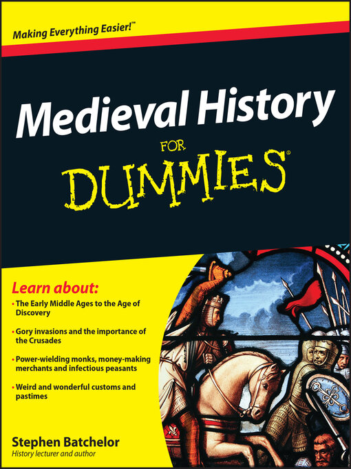 Title details for Medieval History For Dummies by Stephen Batchelor - Available